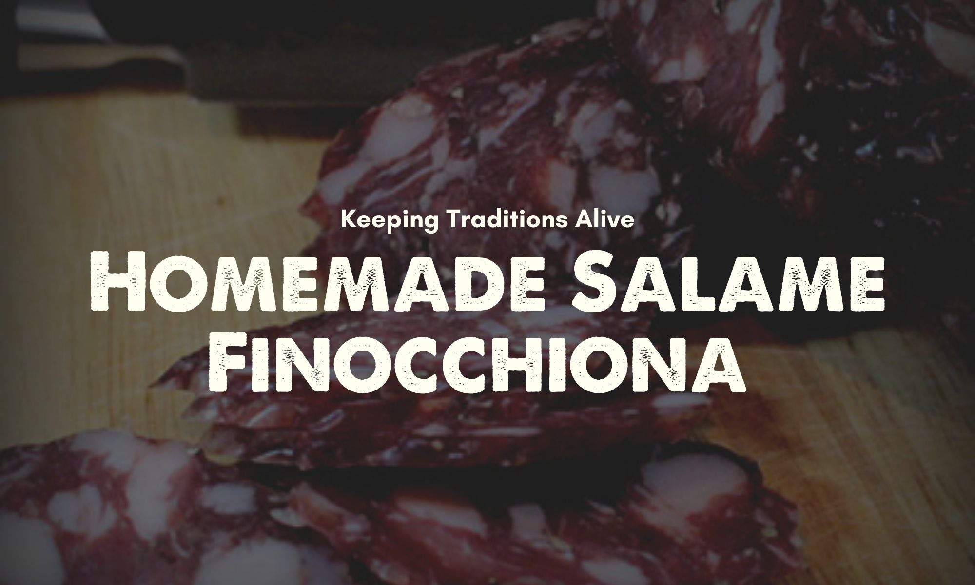 Homemade Salame Finocchiona Recipe