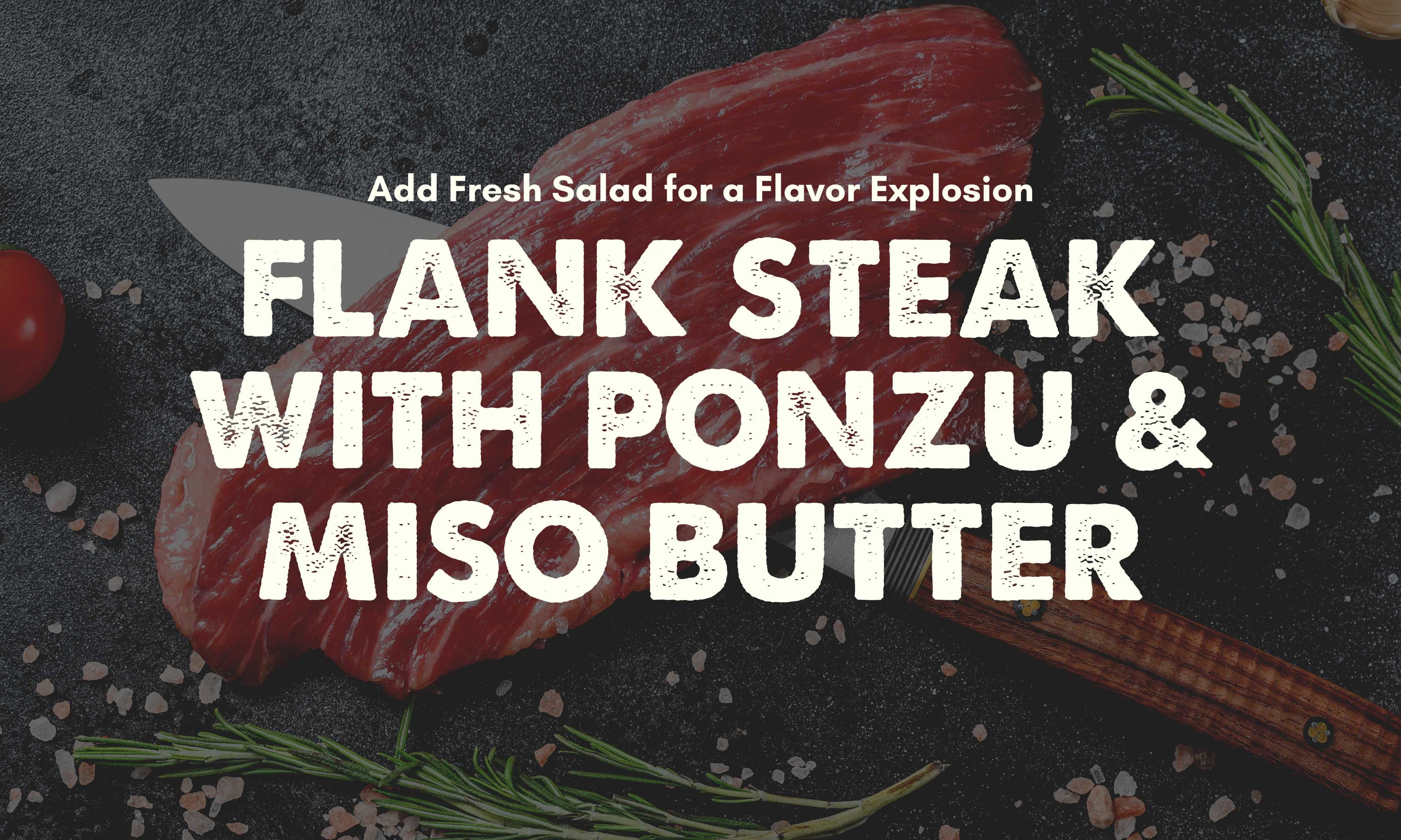 Steak with Ponzo and Miso Butter