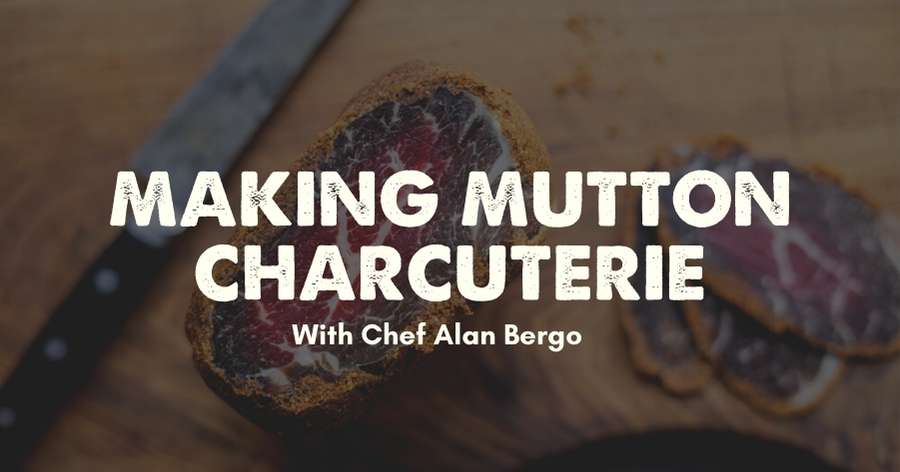 Mutton Charcuterie Recipe, with Alan Bergo