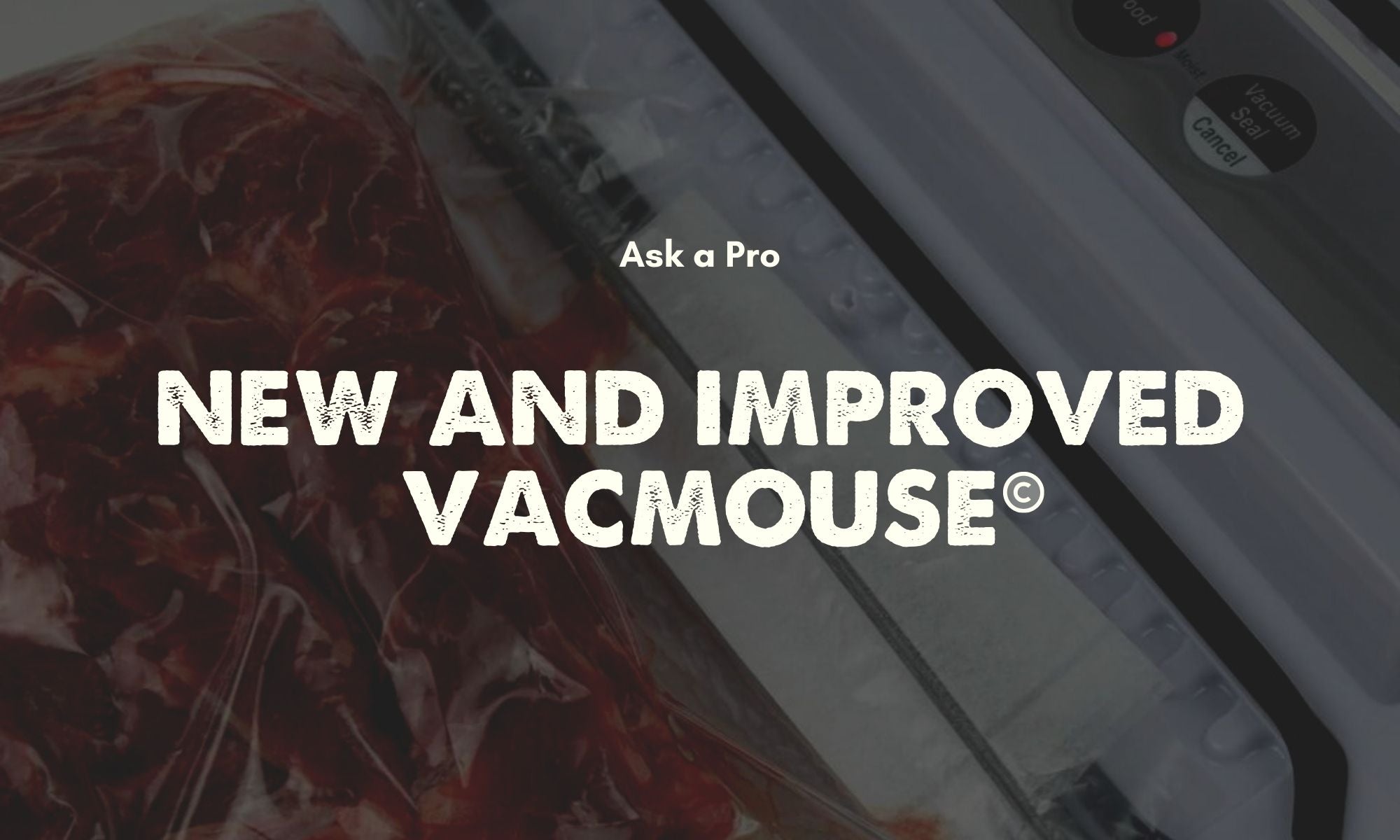 Ask Maureen: New and Improved VacMouse®